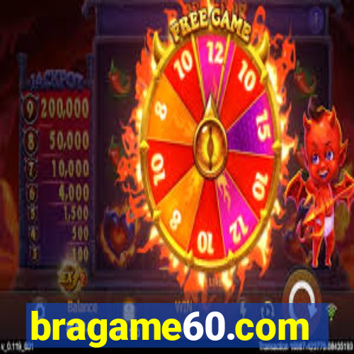 bragame60.com