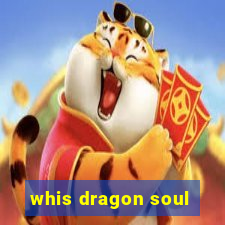 whis dragon soul