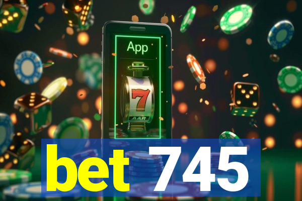 bet 745