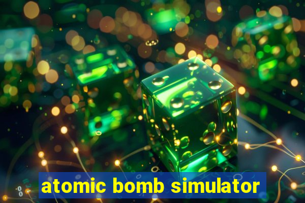 atomic bomb simulator