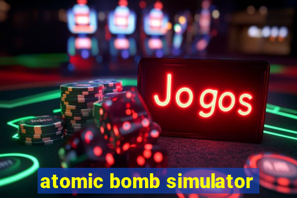 atomic bomb simulator