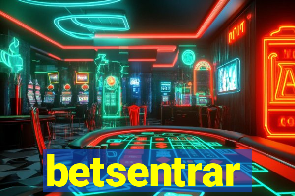 betsentrar