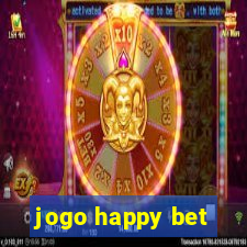 jogo happy bet