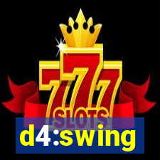 d4:swing