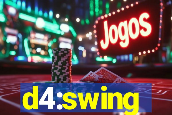 d4:swing