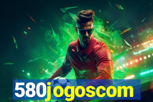 580jogoscom