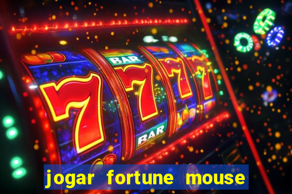 jogar fortune mouse demo grátis