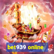 bet939 online