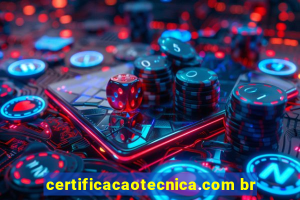 certificacaotecnica.com br