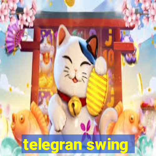 telegran swing