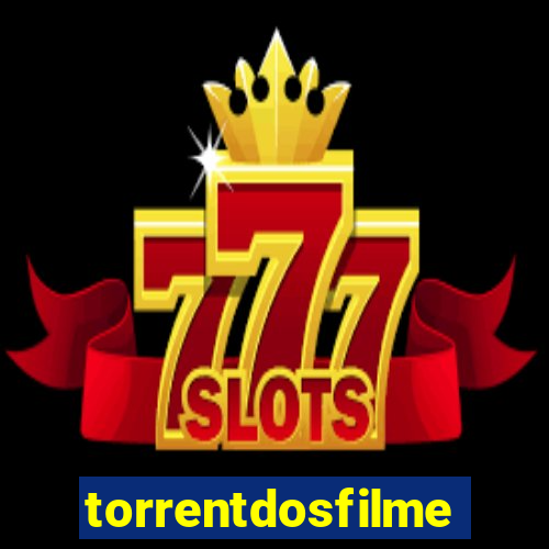 torrentdosfilmes.tv