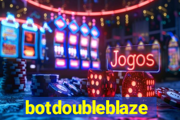 botdoubleblaze