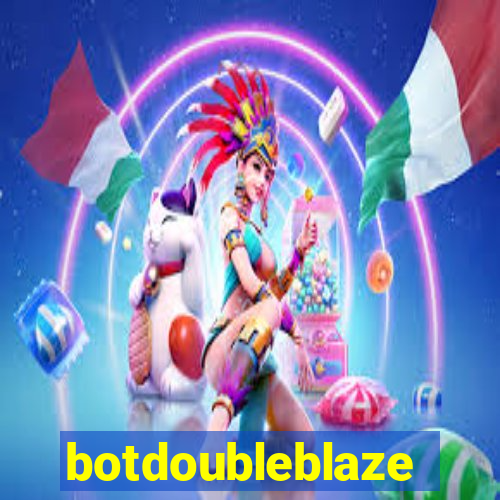 botdoubleblaze