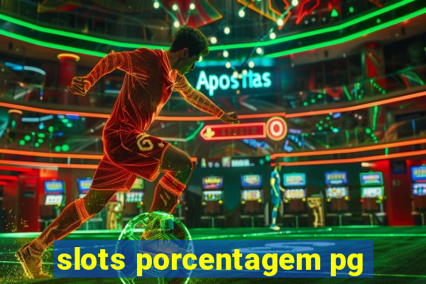 slots porcentagem pg