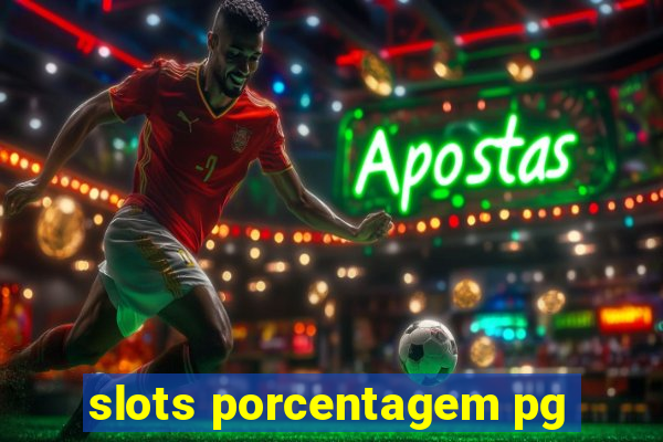 slots porcentagem pg