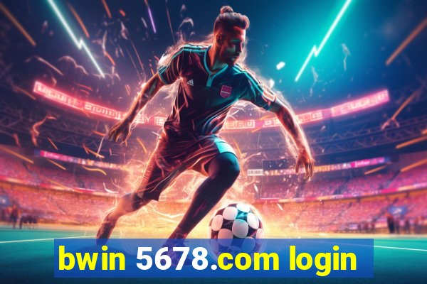 bwin 5678.com login