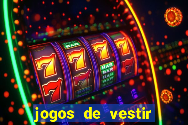 jogos de vestir click jogos