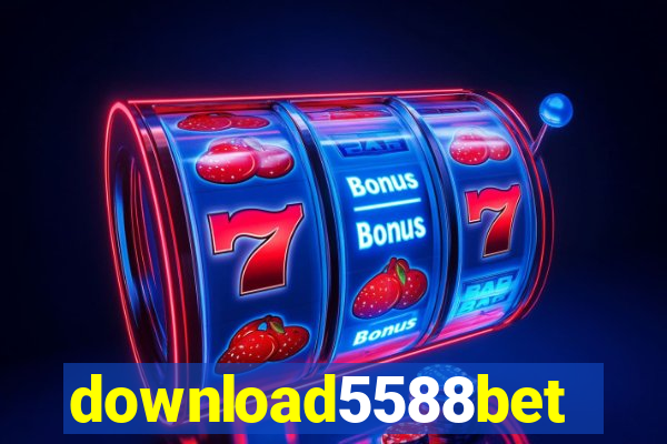 download5588bet