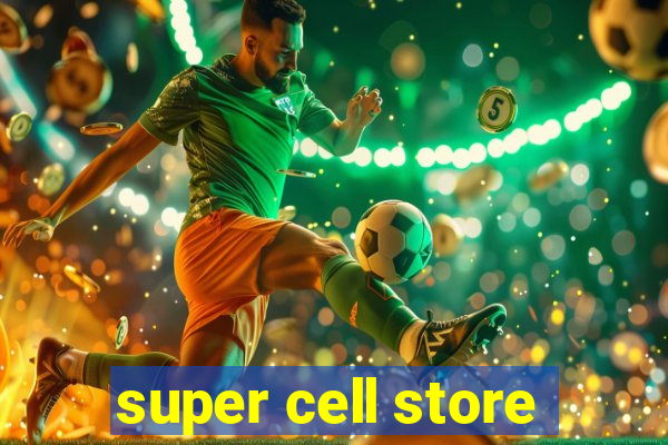 super cell store