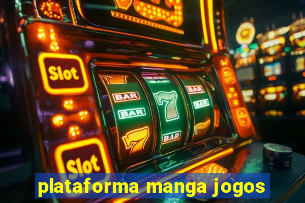 plataforma manga jogos