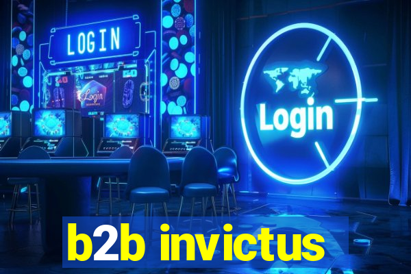 b2b invictus