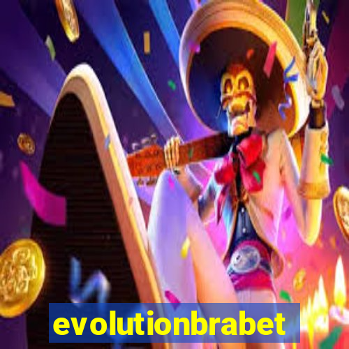 evolutionbrabet