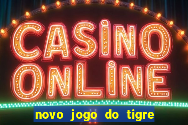 novo jogo do tigre da revenge