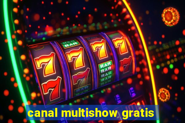 canal multishow gratis