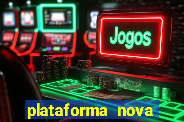 plataforma nova pagando fortune tiger baixar