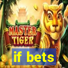 if bets