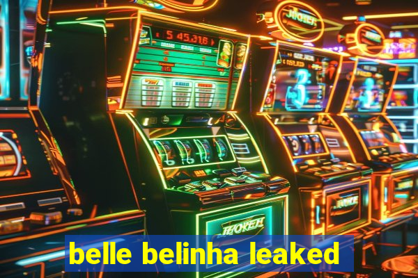 belle belinha leaked