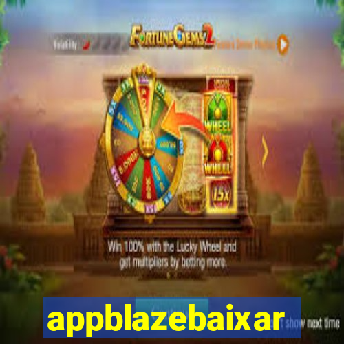 appblazebaixar