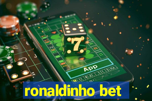 ronaldinho bet