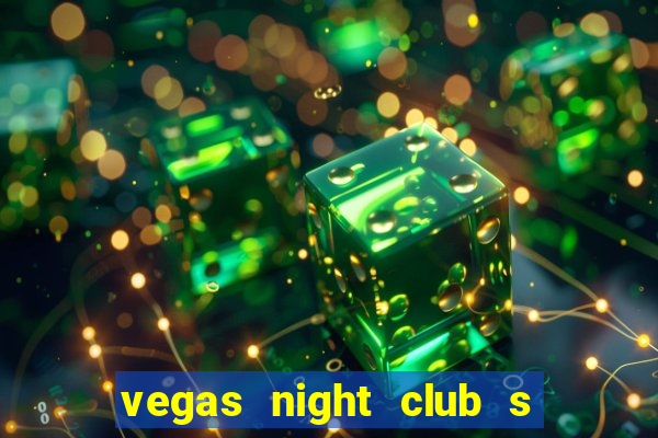 vegas night club s o louren o do sul