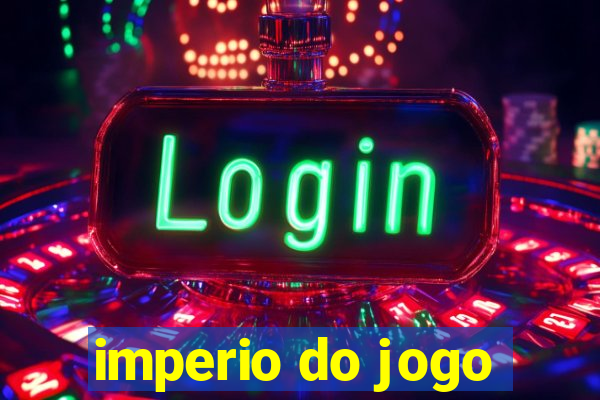 imperio do jogo