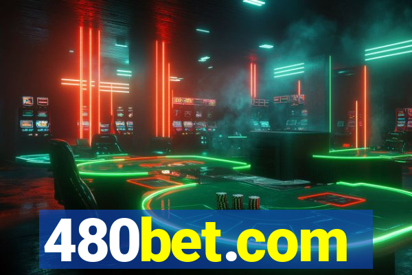 480bet.com