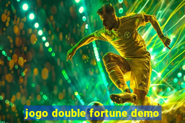 jogo double fortune demo