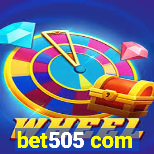 bet505 com