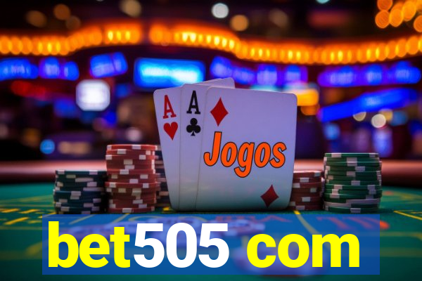 bet505 com