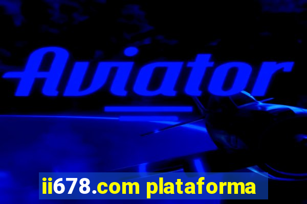 ii678.com plataforma