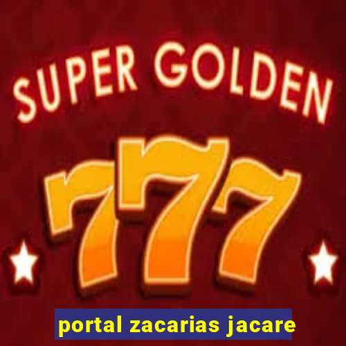 portal zacarias jacare