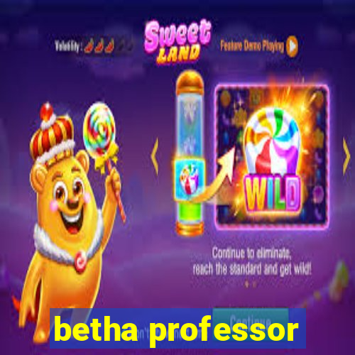 betha professor