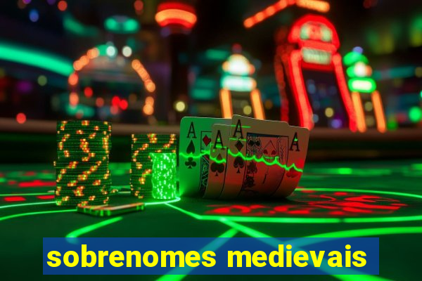 sobrenomes medievais