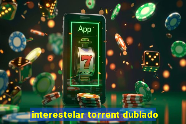 interestelar torrent dublado