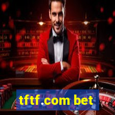 tftf.com bet