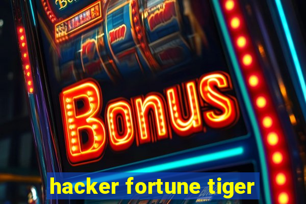 hacker fortune tiger