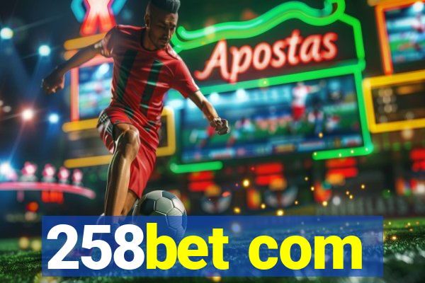 258bet com