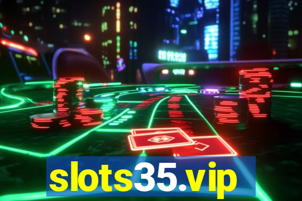 slots35.vip