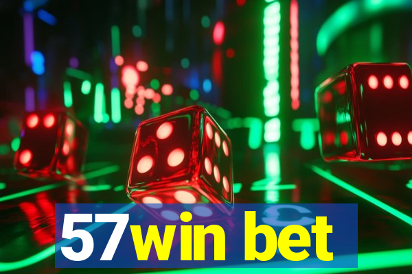 57win bet