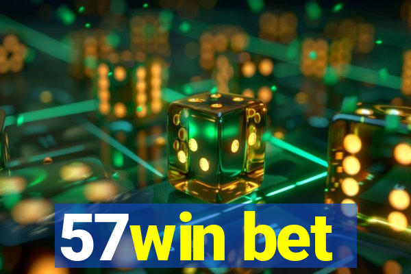 57win bet